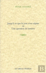 Jusqu'À Ce Que Le Jour Vous Sépare : Ou Une Question De Lumière