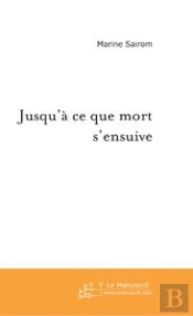 Jusqu'À Ce Que Mort S'Ensuive