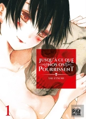 Jusqu'A Ce Que Nos Os Pourrissent T01
