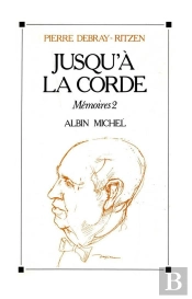 Jusqu'À La Corde : Mémoires - Tome 2