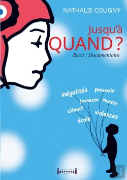 Bertrand.pt - Jusqu'À Quand? : Climat, Pouvoir, Inégalités, Violences :  Un Cri D'Alerte Et D'Amour.