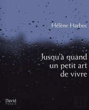 Jusqu'A Quand Un Petit Art De Vivre