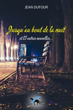 Bertrand.pt - Jusqu'Au Bout De La Nuit Et 13 Autres Nouvelles...