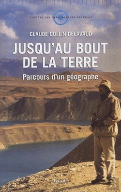 Bertrand.pt - Jusqu'Au Bout De La Terre ; Parcours D'Un Geographe