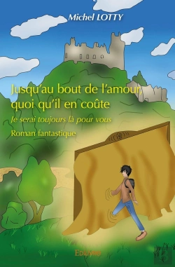 Bertrand.pt - Jusqu'Au Bout De L'Amour, Quoi Qu'Il En Coûte / Je Serai Toujours Là Pour Vous : Je Serai Toujours Là Pour Vous - Roman Fantastique