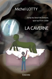 Jusqu'Au Bout De L'Amour, Quoi Qu'Il En Coûte : La Caverne