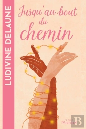 Jusqu'Au Bout Du Chemin