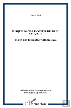 Bertrand.pt - Jusque Dans Le Coeur Du Bleu Sauvage