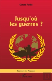 Jusqu'Où Les Guerres ?