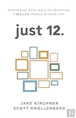 Bertrand.pt - Just 12.: Partnering With Jesus To Prior
