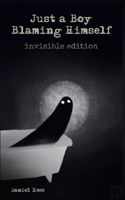 Bertrand.pt - Just A Boy Blaming Himself - Invisible Edition