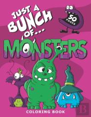 Just A Bunch Of Monsters Coloring Book (Us Version)