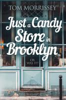 Just A Candy Store In Brooklyn. Or Was It?
