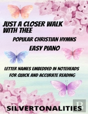 Just A Closer Walk With Thee Piano Hymns Collection For Easy Piano