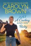 Just A Cowboy And His Baby