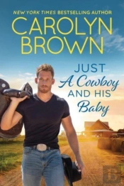 Just A Cowboy And His Baby