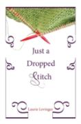 Just A Dropped Stitch