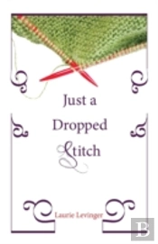 Just A Dropped Stitch