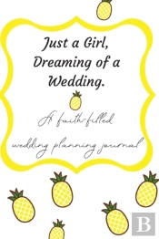 Just A Girl, Dreaming Of A Wedding  A Fa