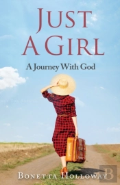 Just A Girl...A Journey With God