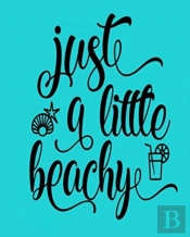 Just A Little Beachy