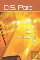 Just A Little Bit - Volume 8