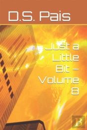 Just A Little Bit - Volume 8