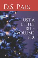 Just A Little Bit - Volume Six