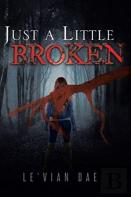 Just A Little Broken