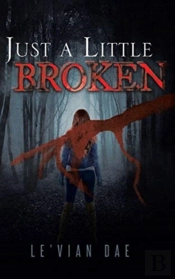 Just A Little Broken