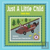 Just A Little Child