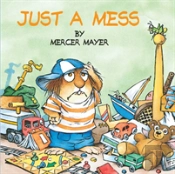Just A Mess (Little Critter)