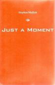 Just A Moment