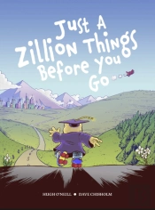 Just A Zillion Things Before You Go
