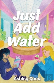 Just Add Water