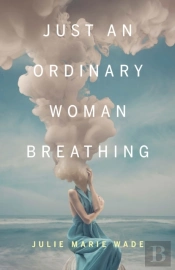 Just An Ordinary Woman Breathing