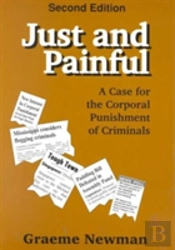 Just And Painful: A Case For Corporal Punishment Of Criminals