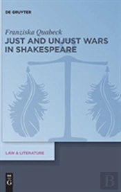 Just And Unjust Wars In Shakespeare