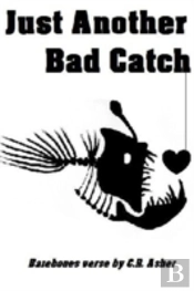 Just Another Bad Catch