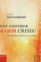 Just Another Major Crisis?