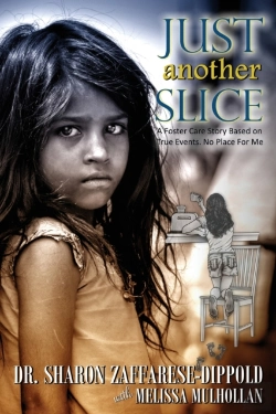Bertrand.pt - Just Another Slice-A Foster Care Story Based On True Events. No Place For Me Series