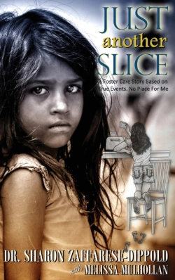 Bertrand.pt - Just Another Slice-A Foster Care Story Based On True Events. No Place For Me Series