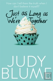 Just As Long As We'Re Together