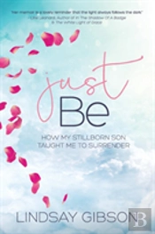 Just Be