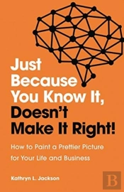 Just Because You Know It, Doesn'T Make It Right