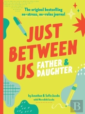 Just Between Us: Father & Daughter