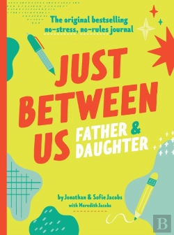 Bertrand.pt - Just Between Us: Father & Daughter