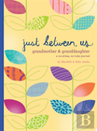 Just Between Us: Grandmother & Granddaughter