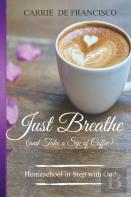 Just Breathe (And Take A Sip Of Coffee)
