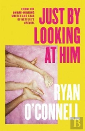 Just By Looking at Him
